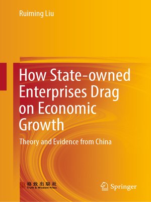 cover image of How State-owned Enterprises Drag on Economic Growth